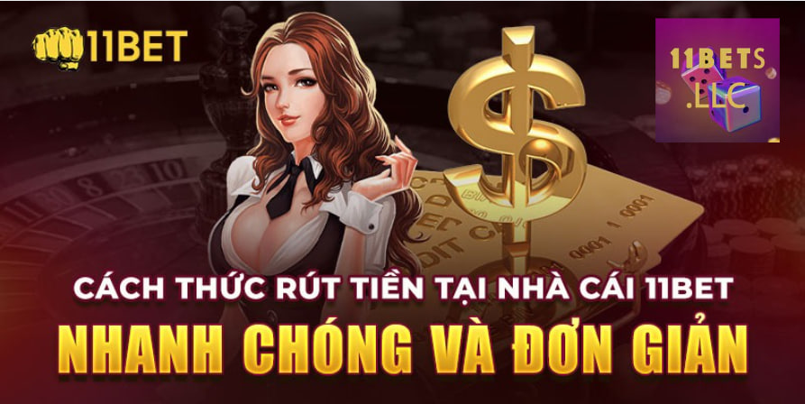 Rút tiền 11Bet